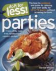 Do It for Less! Parties : Tricks of the Trade from Professional Caterers' Kitchens - Book
