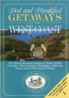 Bed and Breakfast Getaways on the West Coast : Alaska to Mexico - Book