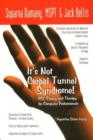 It's Not Carpal Tunnel Syndrome! : RSI Theory and Therapy for Computer Professionals - Book