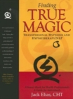 Finding True Magic : Transpersonal Hypnosis and Hypnotherapy/NLP - Book