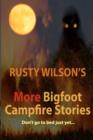 Rusty Wilson's More Bigfoot Campfire Stories - Book