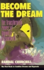 Become the Dream : The Transforming Power of Hypnotic Dreamwork - Book