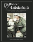 Platz Der Leibstandarte : A Photo Study of the SS-Panzer-Grenadier-Division Leibstandarte SS Adolf Hitler and the Battle for Kharkov January-March 1943 - Book
