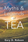 Myths & Legends of Tea, Volume 1 - Book