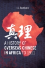 A History of Overseas Chinese in Africa to 1911 - Book