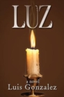 Luz : Book I: Comings and Goings - Book