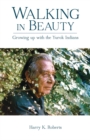 Walking in Beauty : Growing Up with the Yurok Indians - Book