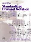 Guide to Standardized Drumset Notation - Book