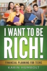 I Want to Be Rich! : Financial Planning for Teens - Book