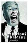 Alfred Hitchcock : The Icon Years - Book