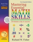 Mastering Essential Math Skills Book One, Grades 4-5 : 20 Minutes a Day to Success - Book