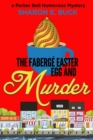 The Faberge Easter Egg : A Parker Bell Cozy Mystery - Book