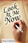 Look at Me Now - Book