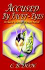 Accused by Facet-eyes - Book