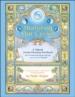 Honoring Our Cycles : A Natural Family Planning Workbook - Book