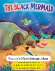 The Black Mermaid Topaz's First Integration - Book