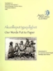 Our Words Put to Paper : Akuzilleput Igaqullghet - Book