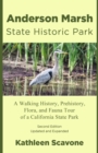 Anderson Marsh State Historic Park : A Walking History, Prehistory, Flora, and Fauna Tour of a California State Park - eBook