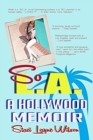 So L.A. - A Hollywood Memoir : Uncensored Tales by the Daughter of a Rock Star & a Pinup Model - Book