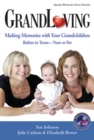 GrandLoving : Making Memories with Your Grandchildren - Book