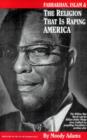 Farrakhan, Islam & the Religion That is Raping America - Book