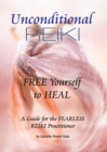Unconditional Reiki Free Yourself to Heal - Book