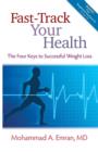 Fast-Track Your Health : The Four Keys to Successful Weight Loss - Book