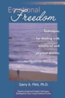Emotional Freedom : Techniques for Dealing with Emotional and Physical Distress - Book