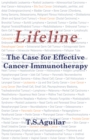 Lifeline : The Case for Effective Cancer Immunotherapy - Book