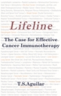 Lifeline : The Case for Effective Cancer Immunotherapy - eBook