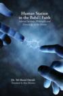 Human Station in the Baha'i Faith : Selected Sections: Philosophy and Knowledge of the Divine - Book