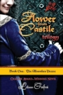 Flower from Castile Trilogy - Book One : The Alhambra Decree - Book