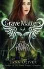 Grave Matters : A Demon Trappers Novella - Book