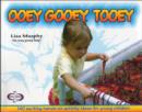 Ooey Gooey (R) Tooey : 140 Exciting Hands-on Activity Ideas for Young Children - Book