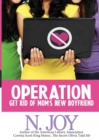 Operation Get Rid of Mom's New Boyfriend - Book