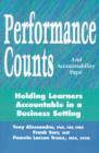 Performance Counts and Accountability Pays : Holding Learners Accountable in a Business Setting - Book