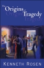 The Origins of Tragedy & Other Poems - Book