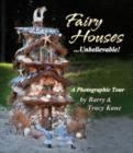 Fairy Houses... Unbelievable! - Book