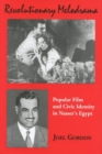 Revolutionary Melodrama : Popular Film and Civic Identity in Nasser's Egypt - Book
