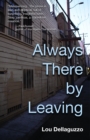 Always There by Leaving - eBook