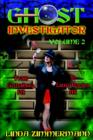 Ghost Investigator Volume 2: From Gettysburg to Lizzie Borden : v.2 - Book