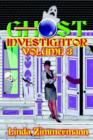 Ghost Investigator: Volume 3 : Volume 3 - Book