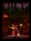 This is a Dark Ride - Book