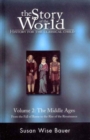 The Story of the World : History for the Classical Child Middle Ages v. 2 - Book