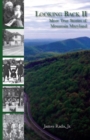 Looking Back II : More True Stories of Mountain Maryland - Book