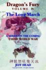Dragon's Fury - The Long March (Vol. IV) - Book