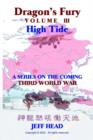 Dragon's Fury - High Tide : v. III - Book