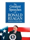 The Greatest Speeches of Ronald Reagan - Book