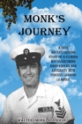 Monk's Journey : A True Adventuresome Story of a Boy Overcoming Hard Knocks & Adversity with Possitive Lessons Learned - Book