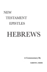 Hebrews : A Critical & Exegetical Commentary - Book